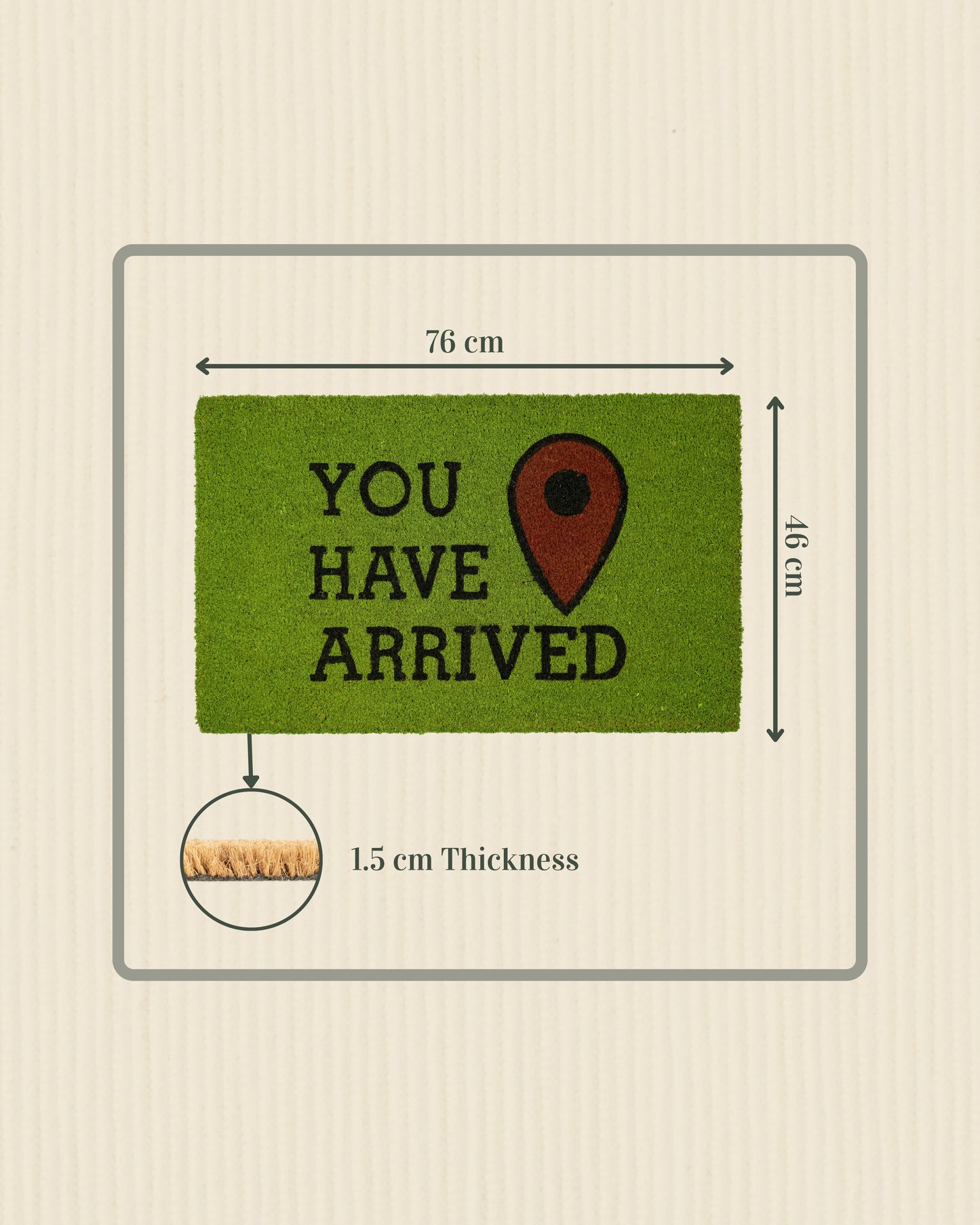You Have Arrived Printed Coir Door Mat