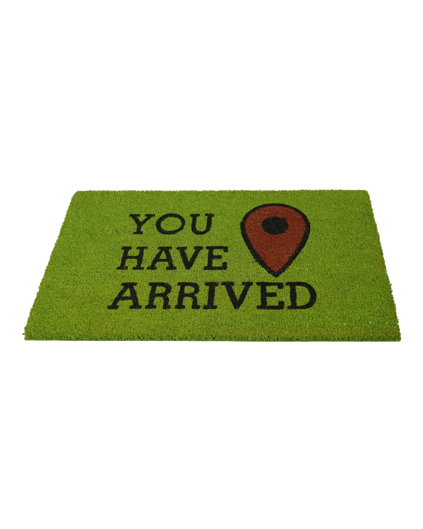 You Have Arrived Printed Coir Door Mat